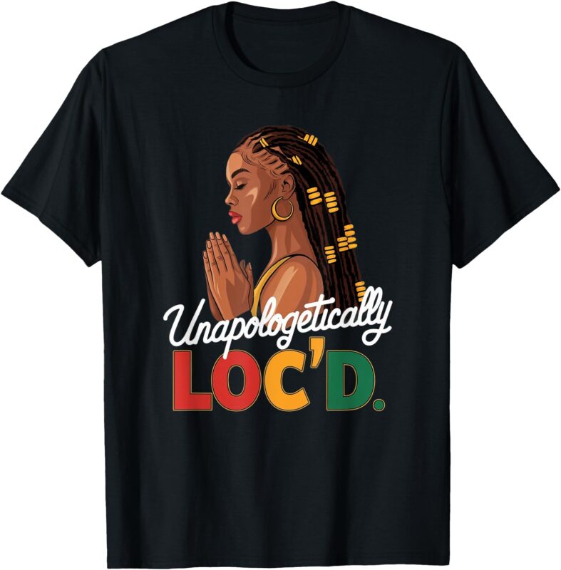 Unapologetically LOC’D Woman Black History Month Afro T-Shirt