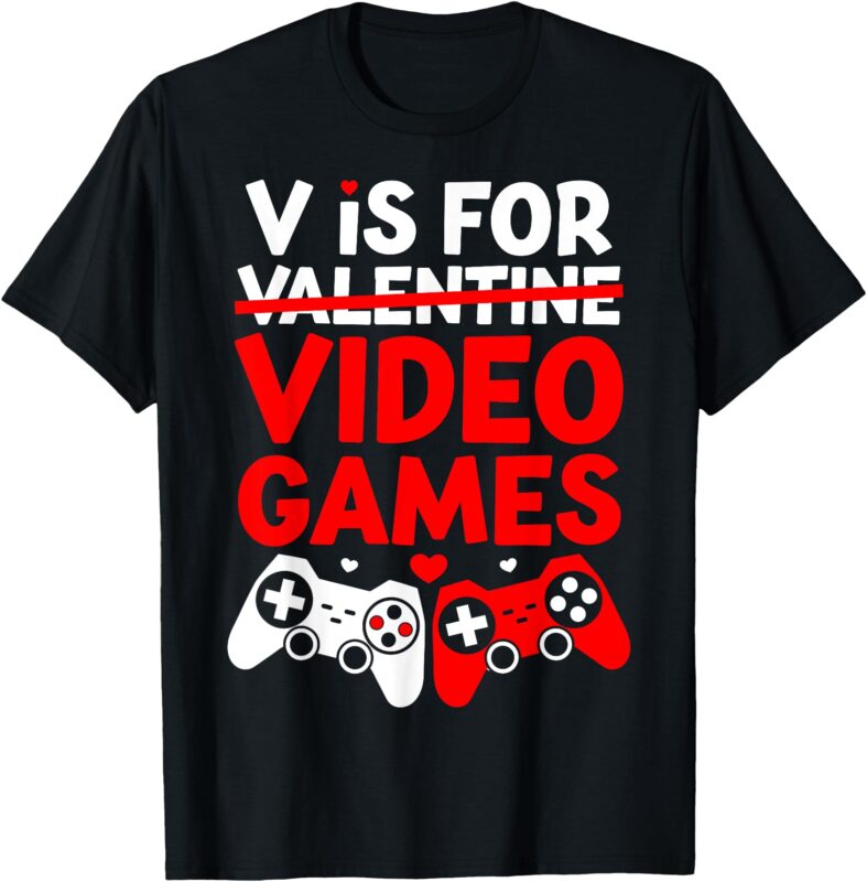 V Is For Video Games Funny Valentines Day Gamer Boys Teens T-Shirt