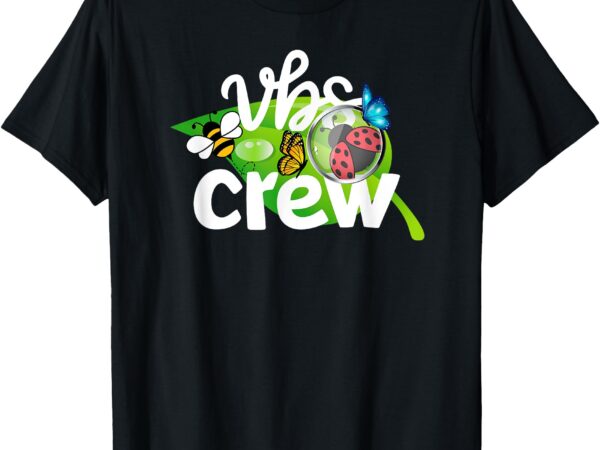 Vbs crew 2025 magnified smallest insects adventure vbs squad t-shirt