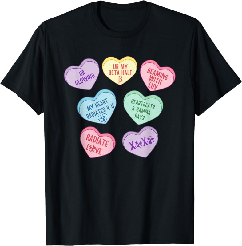 Valentines Radiation Oncology Heart Candy Nuclear Medicine T-Shirt