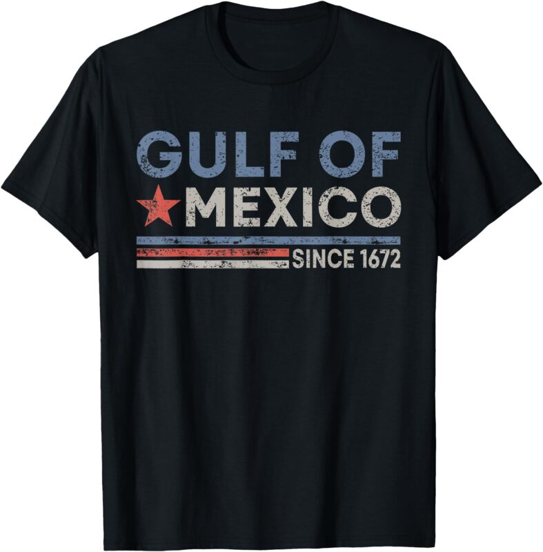 Vintage Gulf of Mexico Since 1672 – Gulf Of Mexico Forever T-Shirt