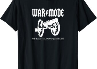 War mode T-Shirt