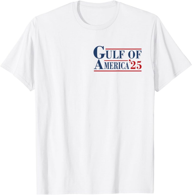 Welcome To America Gulf – Gulf of Mexico 2025 2-Sided T-Shirt