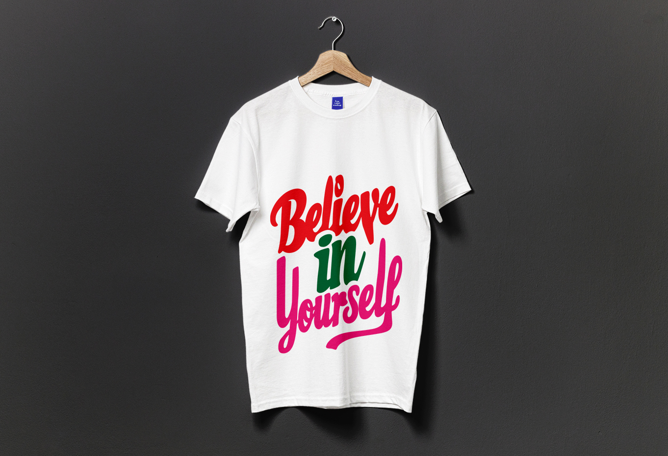 Believe in Yourself Typography T-Shirt Design