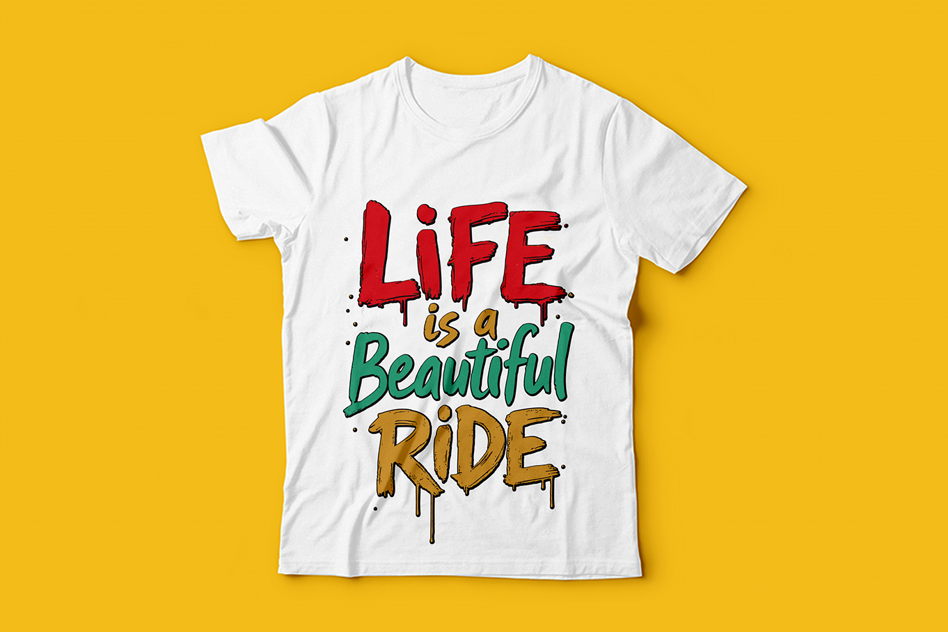 Life is A Beautiful Ride Typography T-Shirt Design