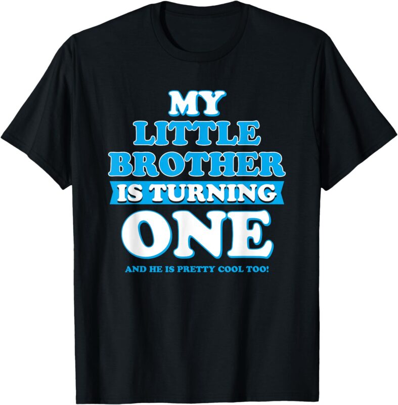 1st Birthday Little Brother Is Turning One T-Shirt