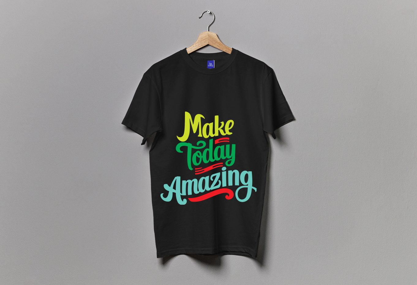 Make Today Amazing Typography T-Shirt Design