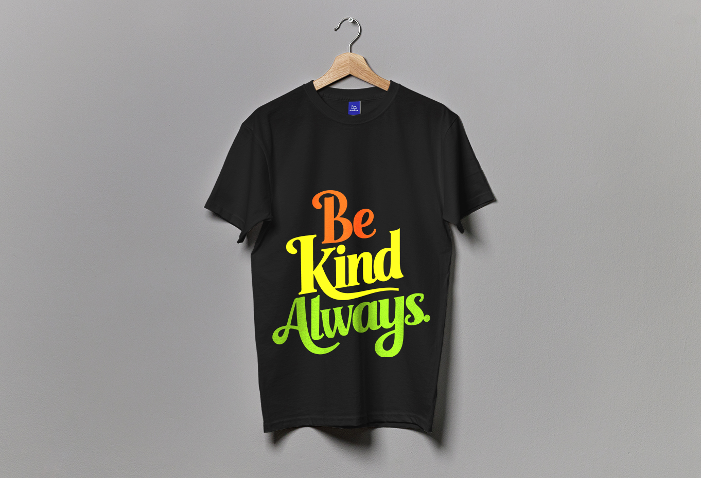 Be Kind Always Typography T-Shirt Design