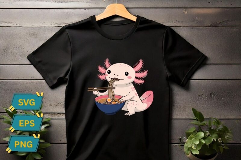 Axolotl Eating ramen funny Axolotl ramen lover T-shirt design vector