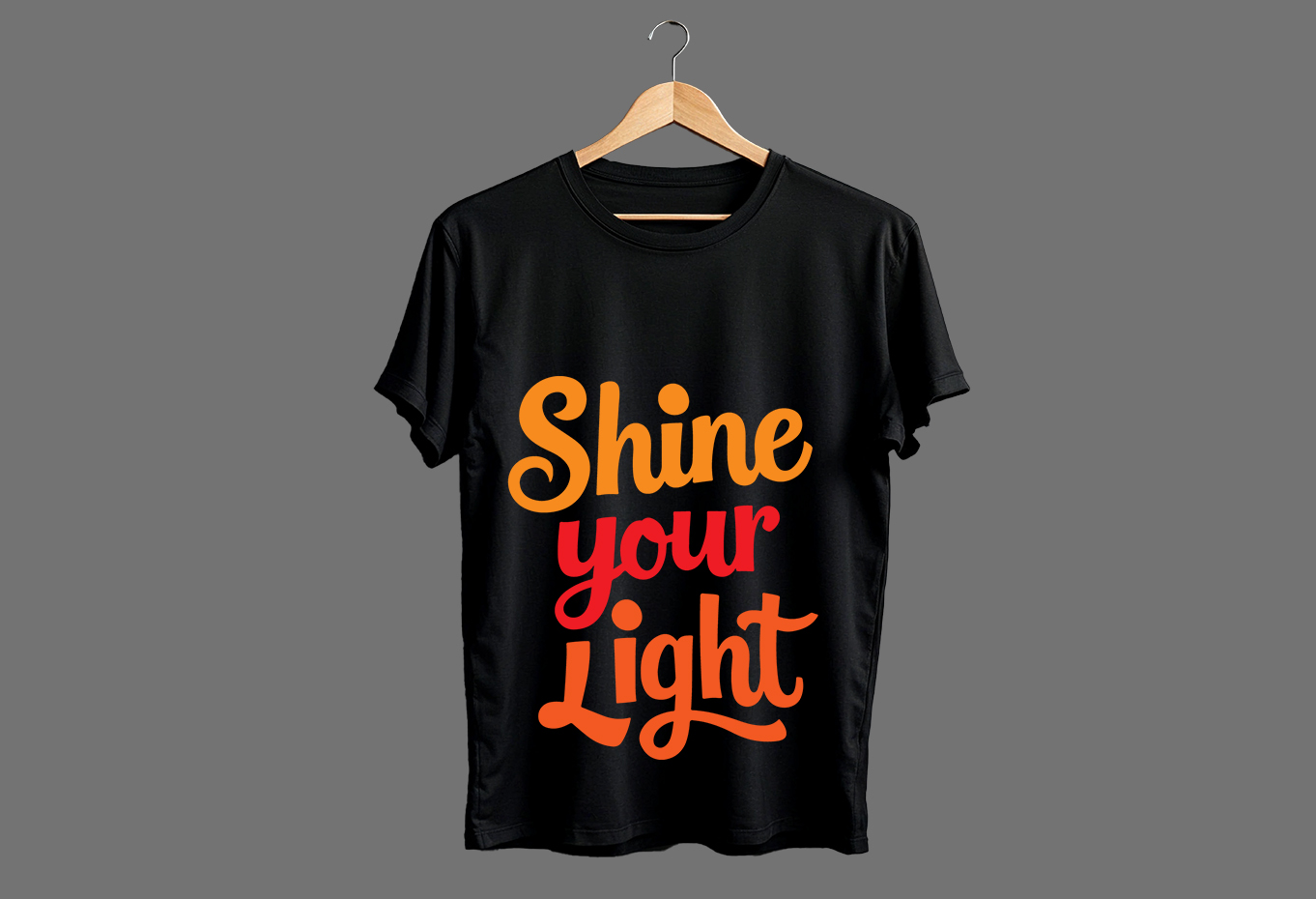 Shine Your Light Typography T-Shirt Design