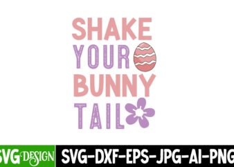 Shake Your Bunny Tail t-design, Happy Easter, Happy Easter SVG Design, Happy Easter Shirt Design, Easter, Christmas Spirit Loading, Nurse Ea