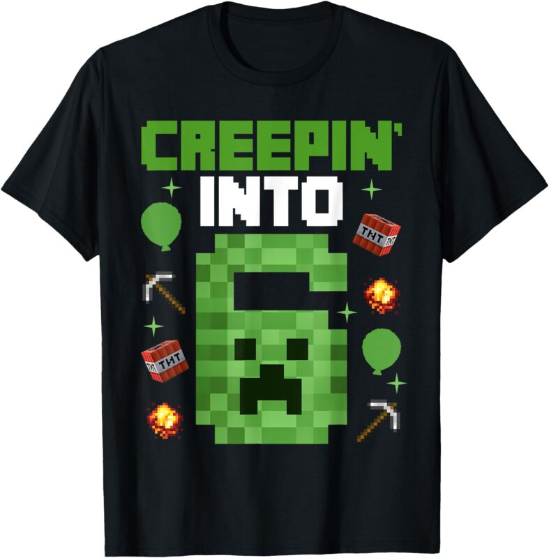 6th Birthday Gamer Pixel Creepin’ Into 6 Video Game Party T-Shirt