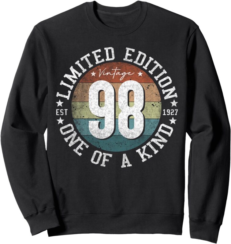 98 Year Old Gifts Vintage 1927 Limited Edition 98th Birthday Sweatshirt