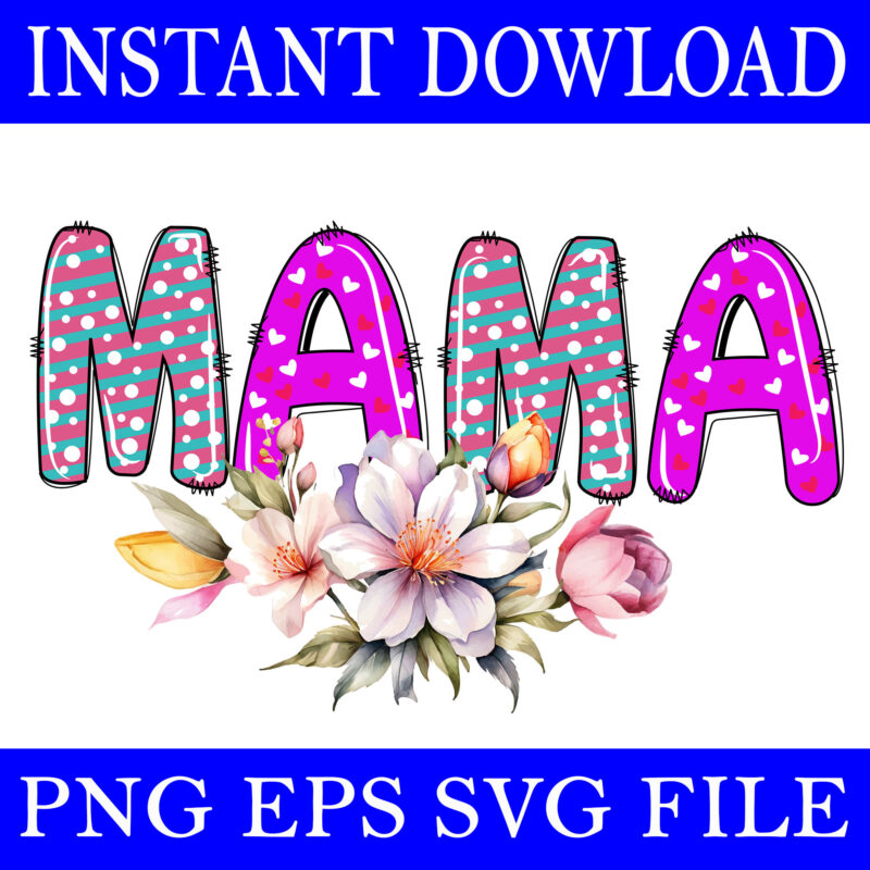 Bundle Mother Day PNG, Bundle Mother Day SVG, Mama SVG, Blessed Mom Svg, Cool Mom Svg, Wife Mom Boss SVG