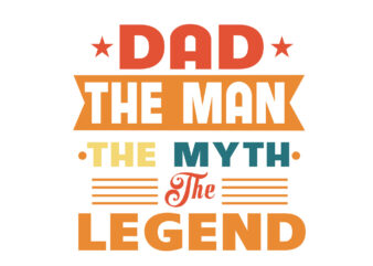 Dad The Man The Myth The Legend PNG