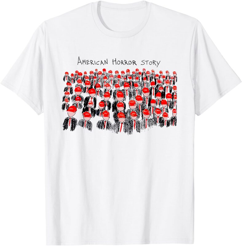 Anti Trump Horror American Story T-Shirt