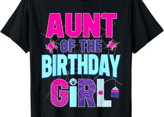 Aunt Of The Birthday Girl Shirt Matching Family Spider Web T-Shirt