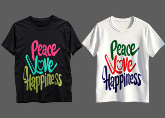 Peace Love Happiness Typography T-Shirt Design