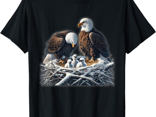 Bald eagle dad mom three eaglet chicks babies in the nest t-shirt