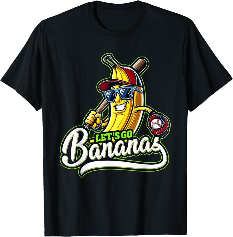 Banana Proud Name Men Women Kids Let’s Go Banana T-Shirt