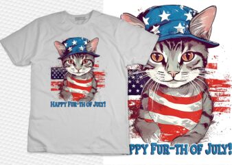 4th of July Cat Lover, Happy Fur-th July, Patriotic Cat T-Shirt design