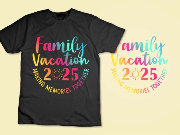 Family vacation 2025 making memories together matching group t-shirt