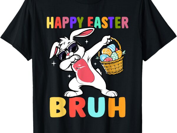 Bruh easter eggs teens boys girls kids easter bunny easter t-shirt