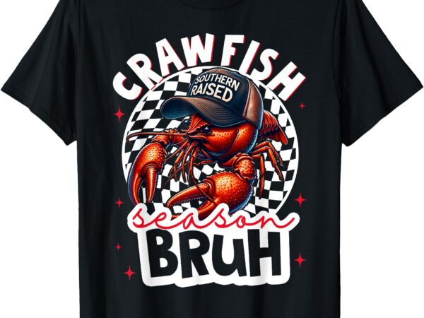 Crawfish season bruh crawfish hat boy funny seafood festival t-shirt