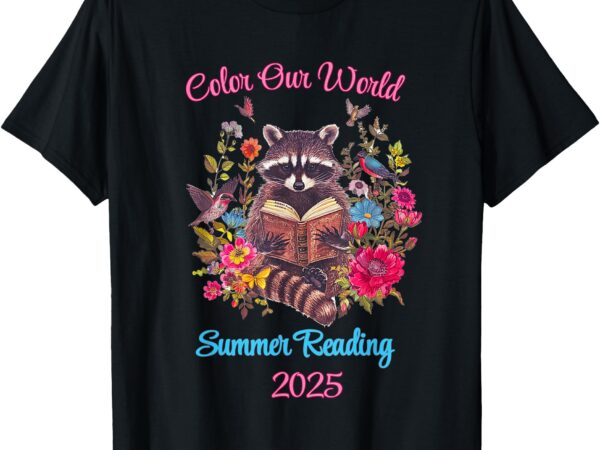 Cute raccoon color our world summer reading 2025 t-shirt
