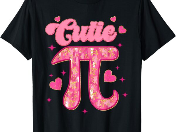 Cutie pi day women men toddler math teacher student pi day t-shirt