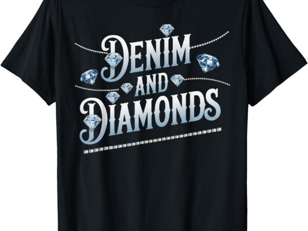 Denim and diamonds trendy fashion style t-shirt