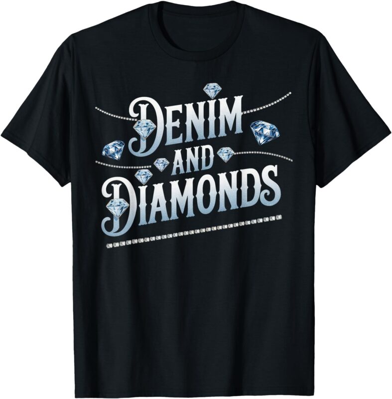Denim And Diamonds Trendy Fashion Style T-Shirt