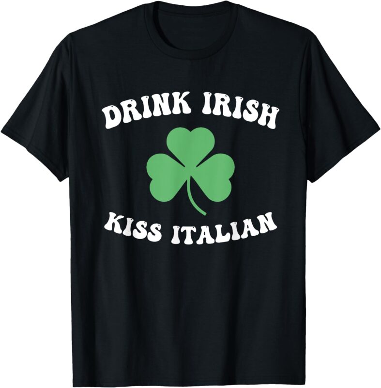 Drink Irish Kiss Italian Design T-Shirt