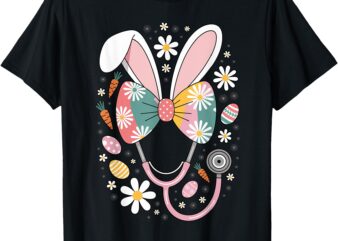 Easter Nurse Bunny Stethoscope Spring Medical Nursing T-Shirt