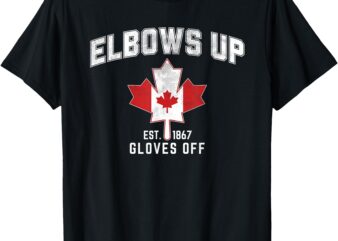 Elbows Up EST 1867 Canadian Maple Leaf Canada T-Shirt