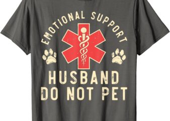 Emotional Support Husband Do Not Pet Vintage Retro T-Shirt
