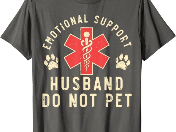 Emotional support husband do not pet vintage retro t-shirt