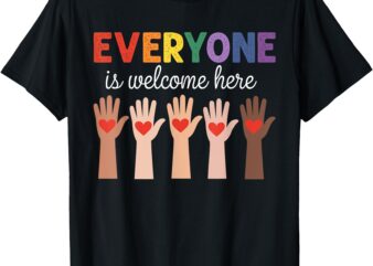 Everyone Is Welcome Here Funny Teacher Quote Womens Mens T-Shirt