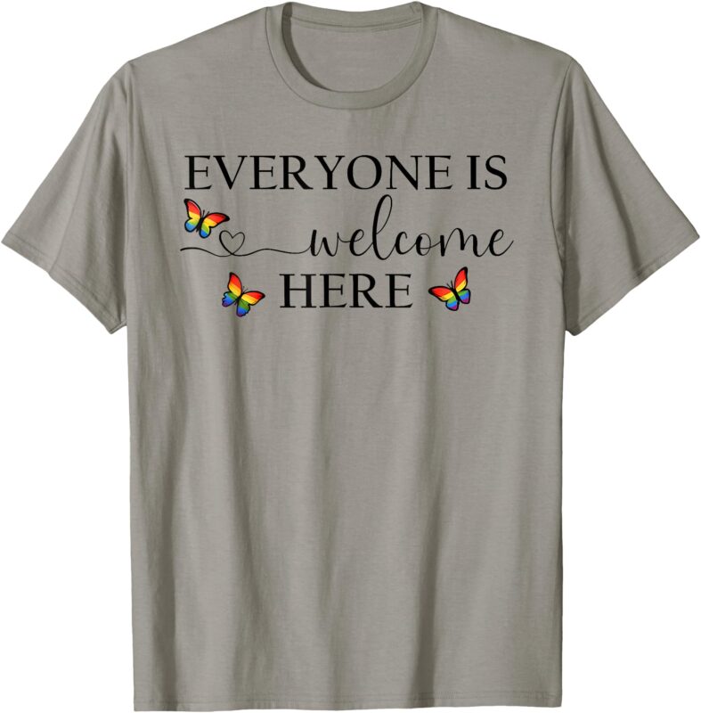 Everyone Is Welcome Shirtgay Pride Everyone Is Welcome Here T-Shirt