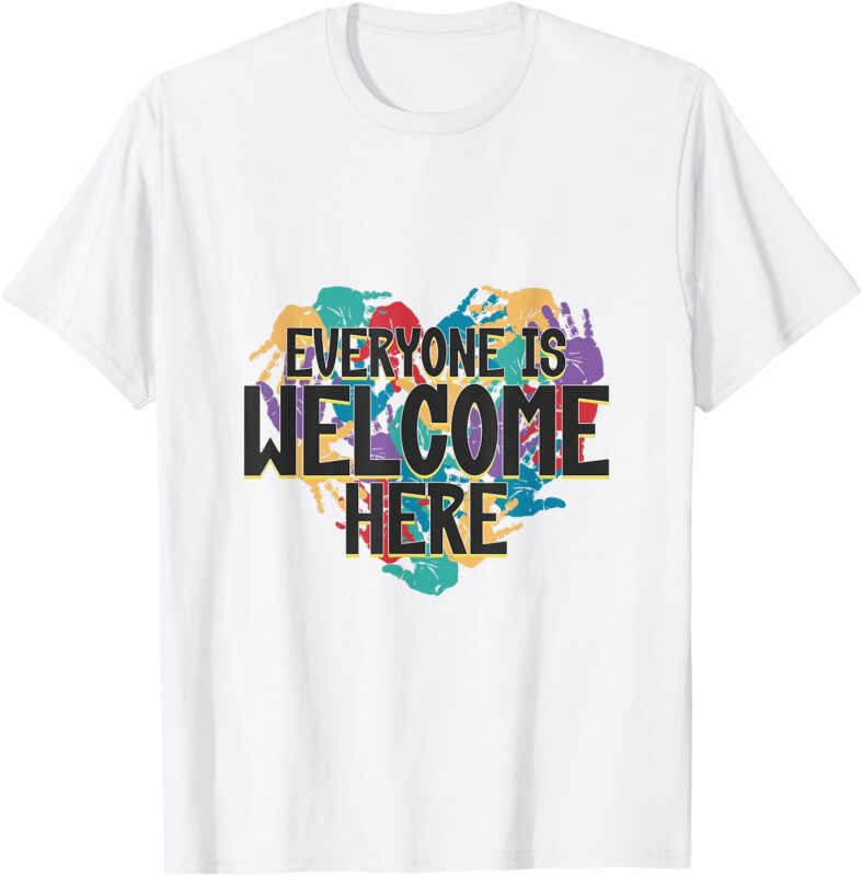 Everyone Is Welcome here – Handprint Heart T-Shirt