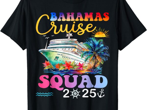 Family cruise bahamas 2025 summer matching vacation 2025 t-shirt