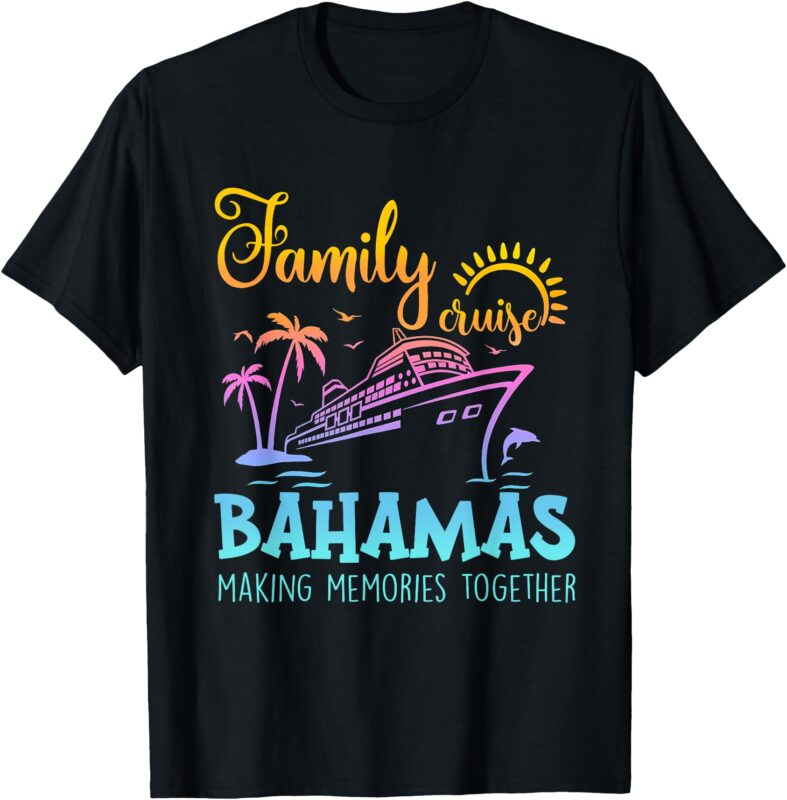 Family Cruise Family Matching Group Couples Cruise Bahamas T-Shirt