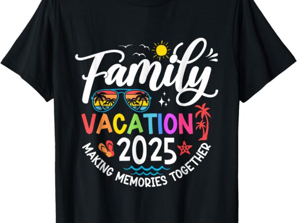 Family vacation 2025 family matching summer vacation t-shirt