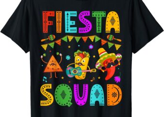 Fiesta Squad Cinco De Mayo Family Matching Mexican Party T-Shirt