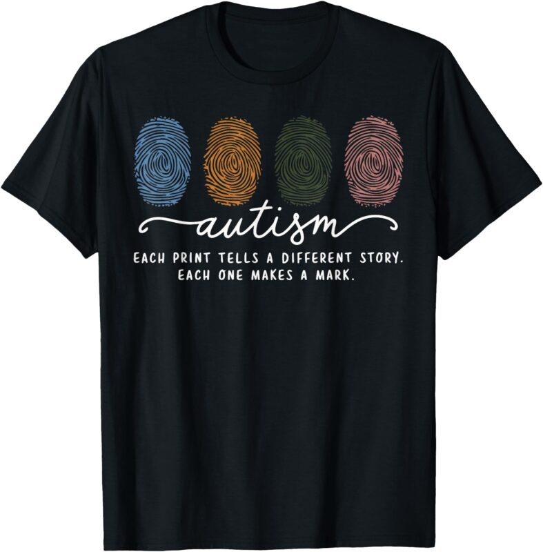 Fingerprint Autism, Each Print Tells A Different Story T-Shirt