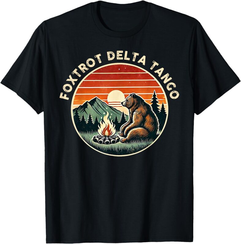 Foxtrots Deltas Tangos Retro Resist Bear Camping Hiking T-Shirt
