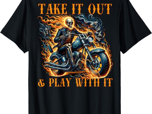 Funny biker skeleton motorcycle rider saying – back print t-shirt