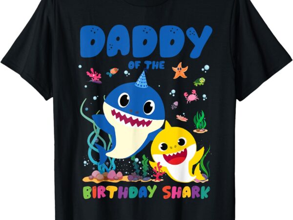 Funny daddy of the birthday family shark birthday boy girl t-shirt