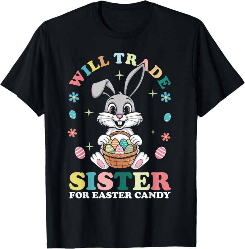 Funny Family Will Trade Sister For Easter Candy Kids Boys T-Shirt