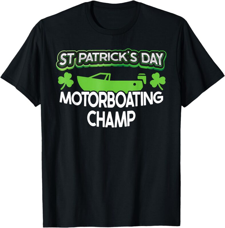 Funny St Patricks Day Adult Humor For Men Motorboating Joke T-Shirt